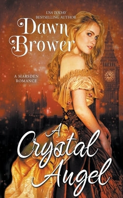 A Crystal Angel by Brower, Dawn