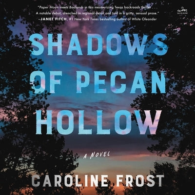 Shadows of Pecan Hollow by Frost, Caroline