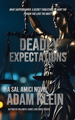Deadly Expectations by Klein, Adam