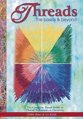Threads: The Basics & Beyond by Bates, Deborah
