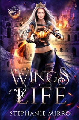 Wings of Life: An Urban Fantasy Romance by Mirro, Stephanie