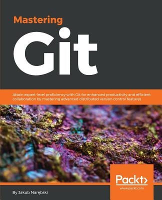 Mastering Git by Narębski, Jakub