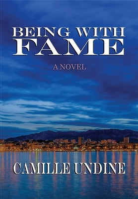 Being with Fame by Undine, Camille
