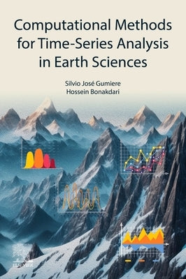 Computational Methods for Time-Series Analysis in Earth Sciences by Gumiere, Silvio Jos?