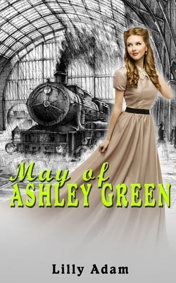 May of Ashley Green by Adam, Lilly