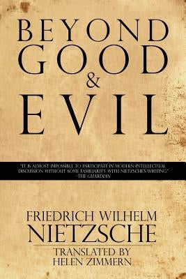 Beyond Good & Evil by Nietzsche, Friedrich Wilhelm
