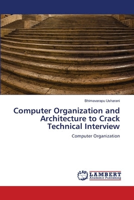 Computer Organization and Architecture to Crack Technical Interview by Usharani, Bhimavarapu