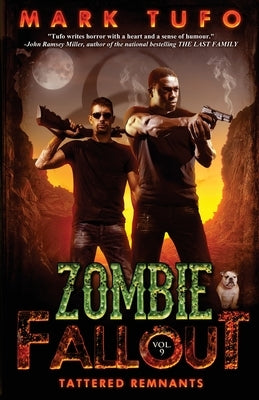 Zombie Fallout 9: Tattered Remnants by Tufo, Mark