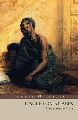 Uncle Tom's Cabin by Stowe, Harriet Beecher