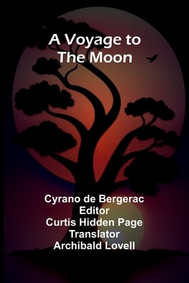 A Voyage to the Moon by de Bergerac, Cyrano