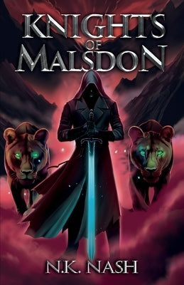 Knights of Malsdon by Nash, N. K.