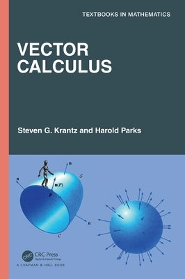 Vector Calculus by Krantz, Steven G.