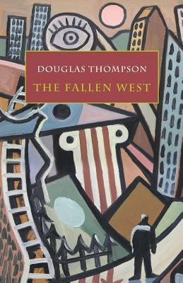 The Fallen West by Thompson, Douglas