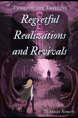 Regretful Realizations and Revivals by Simon, Tuesday