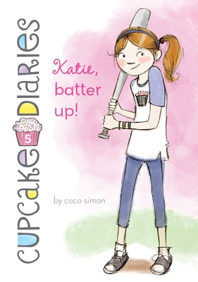 Katie, Batter Up!: #5 by Simon, Coco