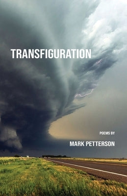 Transfiguration by Petterson, Mark