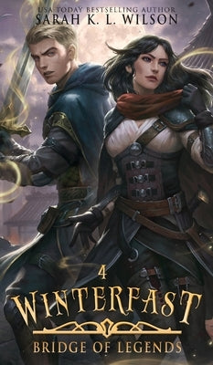 Winterfast: A Tale of Fantasy and Magic by Wilson, Sarah