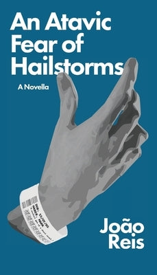 An Atavic Fear of Hailstorms by Reis, João