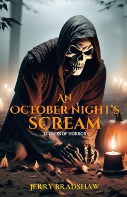 An October Night's Scream by Bradshaw, Jerry