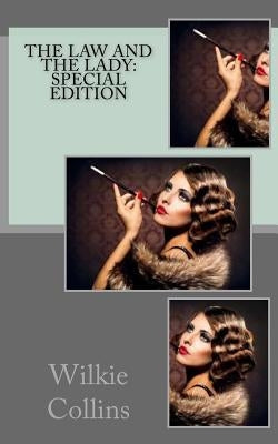 The Law and the Lady: Special Edition by Collins, Wilkie