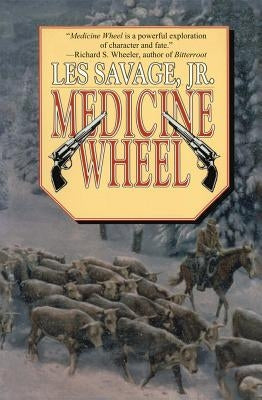 Medicine Wheel by Savage, Les