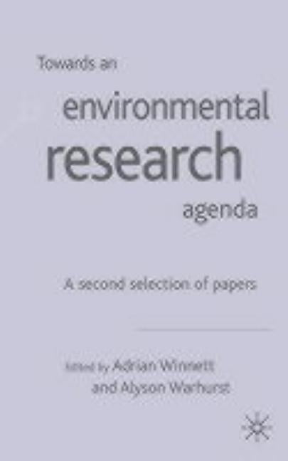 Towards an Environment Research Agenda: A Second Selection of Papers by Winnett, A.