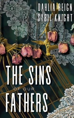 The Sins of Our Fathers by Knight, Sybil