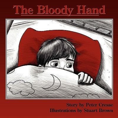 The Bloody Hand by Cresse, Peter