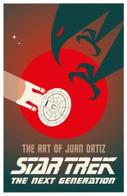 Star Trek the Next Generation: The Art of Juan Ortiz by Oritz, Juan