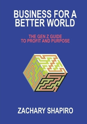 Business for a Better World by Shapiro, Zachary
