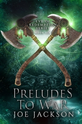 Preludes to War by Jackson, Joe