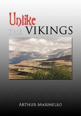 Unlike The Vikings by Marinello, Arthur