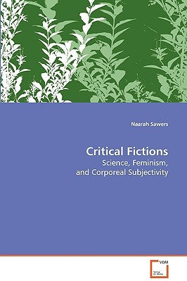 Critical Ficions by Sawers, Naarah