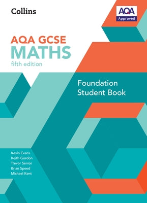 GCSE Maths Aqa Foundation Student Book by Evans, Kevin