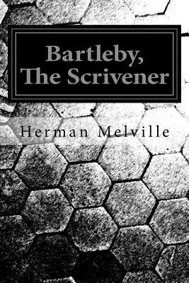 Bartleby by Melville, Herman