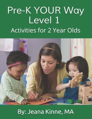 Pre-K YOUR Way Level 1 (Black and White Version): Beginning Academics & Social Skill Development by Kinne Ma, Jeana