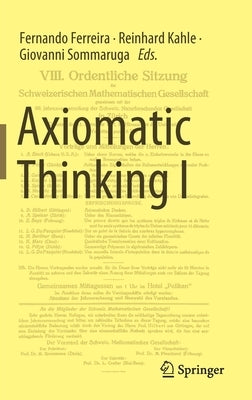 Axiomatic Thinking I by Ferreira, Fernando