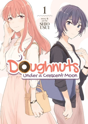 Doughnuts Under a Crescent Moon Vol. 1 by Usui, Shio