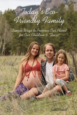 Today's Eco-Friendly Family by Abbott, Zuki