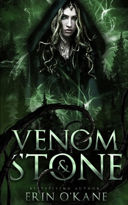Venom and Stone: Cursed Women Series, Book One by O'Kane, Erin