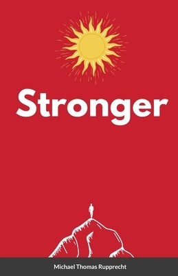 Stronger by Rupprecht, Michael