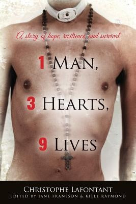 1 Man, 3 Hearts, 9 Lives: A story of hope, resilience, and survival by Fransson, Jane