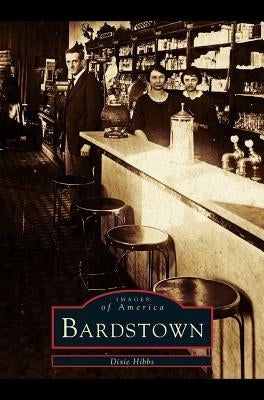 Bardstown by Hibbs, Dixie