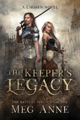 The Keeper's Legacy by Anne, Meg