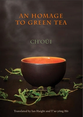An Homage to Green Tea by Ch'oui