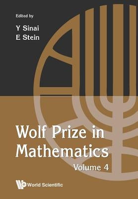Wolf Prize in Mathematics, Volume 4 by Al, Sinai Yakov Et