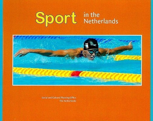 Sport in the Netherlands by Breedveld, Koen