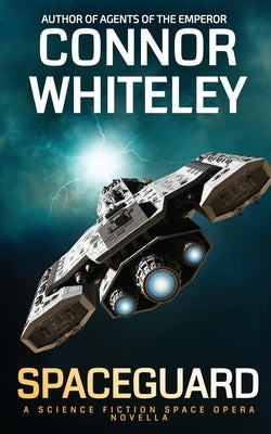 Spaceguard: A Science Fiction Space Opera Novella by Whiteley, Connor