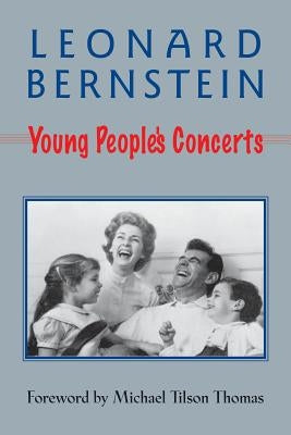 Young People's Concerts by Bernstein, Leonard