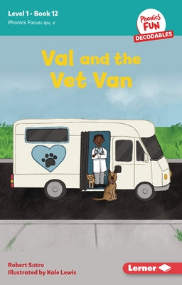 Val and the Vet Van: Book 12 by Sutro, Robert